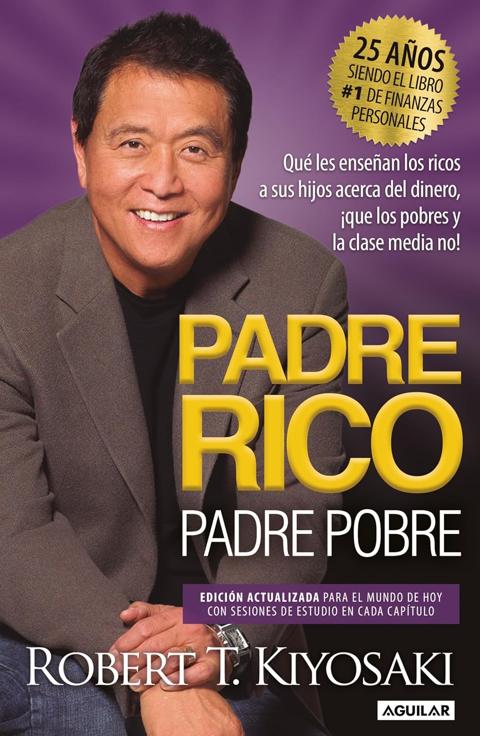 El Secreto Mejor Guardado del Libro «Padre Rico, Padre Pobre»